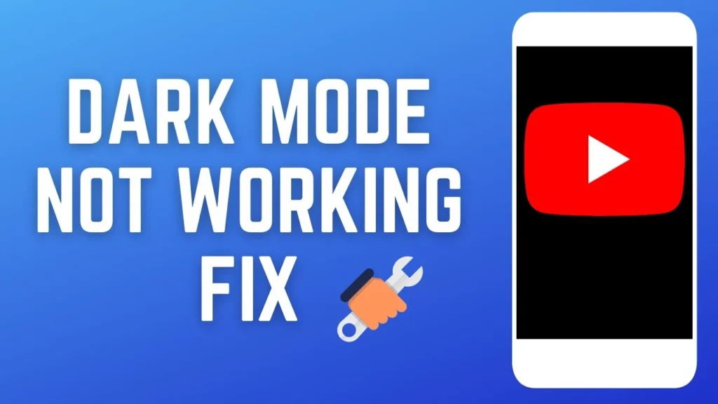 How to Fix YouTube Dark Theme Not Working?