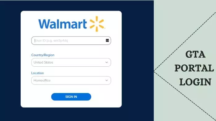 Wlmart GTA Portal; How to Login to OneWalmart GTA Portal? (2023)